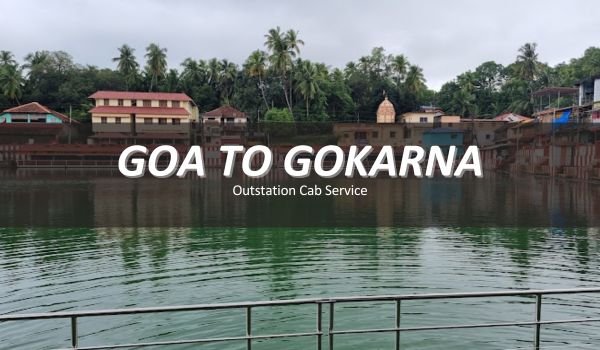 Goa to Gokarna Drop Service